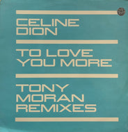 CELINE DION / To Love You More (Tony Moran Remixes) (Columbia – COL 666705 6, 12inch)