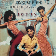 MOUSSE T. vs HOT N JUICTY / Horny (American Recordings – 44 79065, 12inch)