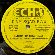 RAM SQAD RAW / Keep It Real / When & Where (ECHO 1256, 12inch)