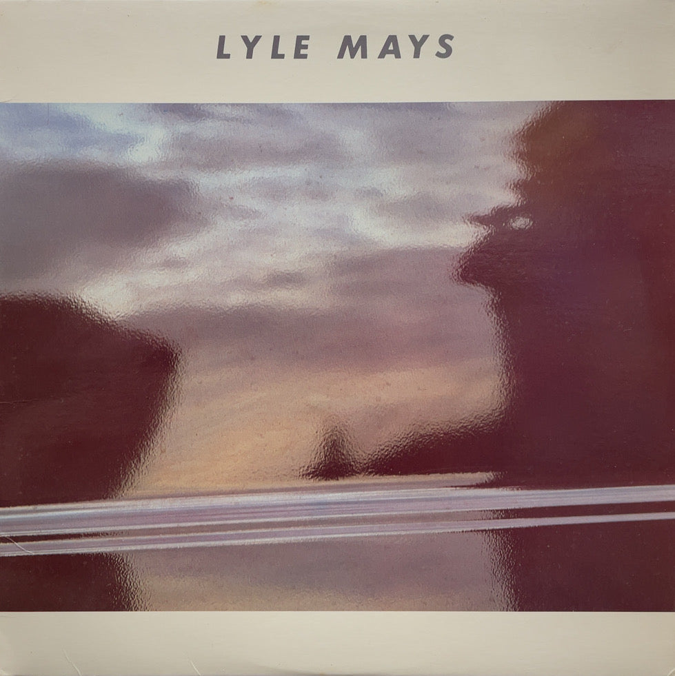 LYLE MAYS / Lyle Mays (Geffen Records – GHS 24097, LP