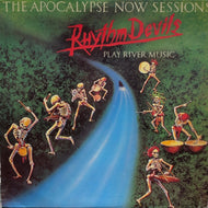 RHYTHM DEVILS / The Apocalypse Now Sessions ( Passport Records – PB 2017, LP)