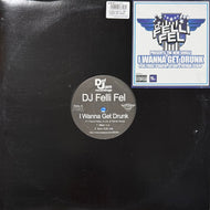 DJ FELLI FEL / I Wanna Get Drunk / Lakers Anthem 2010 (FLFL2010, 12inch)