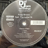 FOXY BROWN / I Need A Man (B0000607-11, 12inch)