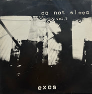 EXOS / Do Not Sleep Vol. 1 (Do Not Sleep – dns001, 12inch)