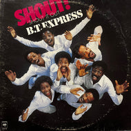 B.T. EXPRESS / Shout! (Shout It Out) JC 35078, LP