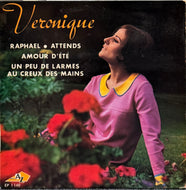 Veronique / Raphael / Amour D’Été (Disc'AZ – EP 1140, 7inch)