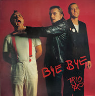 TRIO / Bye Bye (inc. Da Da Da, Anna ) Mercury – 814 387-1, LP