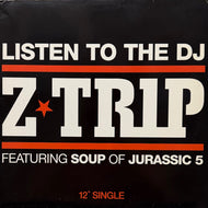 Z-TRIP / Listen To The DJ (2061-64075-1, 12inch)