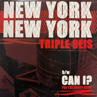 Triple Seis - Pri The Honey Dark / New York, New York / Can I? (ILL72032, 12inch)