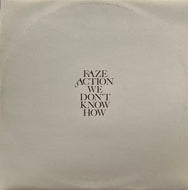 FAZE ACTION / We Don't Know How (Bar De Lune – 12LUNE 12, 12inch)