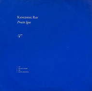 KANGDING RAY / Pruitt Igoe (Raster-Noton – R-N 124, 12inch)