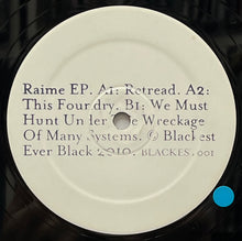 画像をギャラリービューアに読み込む, RAIME / Raime EP (Blackest Ever Black – BLACKEST001, 12inch)
