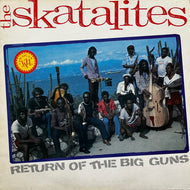 SKATALITES / Return Of The Big Guns (ILPS 9775, LP)