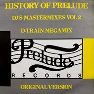 D-Train / History Of Prelude: DJ's Mastermixes Vol. 2: D-Train Megamix (KAR 204, 12inch)