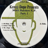 KENNY DOPE / Mad Racket E.P. Part. 1 (WEP-001, 12inch)