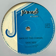 SANCHEZ / Around The Corner (Jammy's – JAM 10, 12inch)