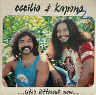 CECILIO & KAPONO / Life's Different Now (Starbolt Records – SLP-0001, LP)