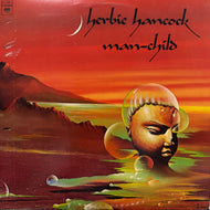 HERBIE HANCOCK / Man-Child (inc. Hang Up Your Hang Ups) Reissue, LP