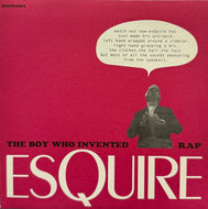 ESQUIRE / The Boy Who Invented Rap ( Punka Music – punka001, 7inch)