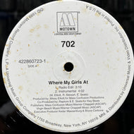 702 / Where My Girls At? (422860723-1, 12inch)