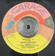 GWEN GUTHRIE / Padlock / Getting Hot (Garage Records – ITG 72001, 7inch)