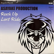 ASAYAKE PRODUCTION / Rock Up / Last Ride (HCR-9617, 7inch)