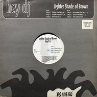 LIGHTER SHADE OF BROWN / Hey D.J. (MERDJ401, 12inch) Promo