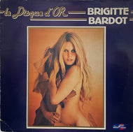 BRIGITTE BARDOT / Le Disque D'Or ( Disc'Az – AZ/2 356, LP)