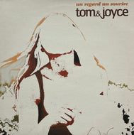 TOM & JOYCE / Un Regard Un Sourire (Yellow Productions – YP 093, 12inch)