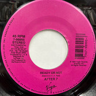 AFTER 7 / Ready Or Not (7-98995, 7inch)