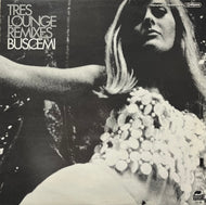 BUSCEMI / Tres Lounge Remixes (Downsall Plastics – DSL 020, 12inch)