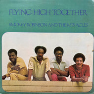 Smokey Robinson And The Miracles / Flying High Together (T 318L, LP)