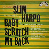 SLIM HARPO / Baby Scratch My Back (Excello, 1966, LP-8005)