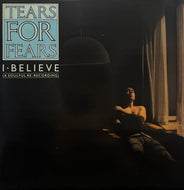 TEARS FOR FEARS / I Believe (Mercury – IDEA 1110, 10inch)