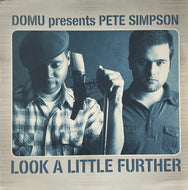 DOMU presents PETE SIMPSON / Look A Little Further (Papa Records – PAPA 039, 12inch)