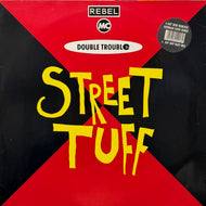 Rebel MC, Double Trouble / Street Tuff (WANT X 18, 12inch)