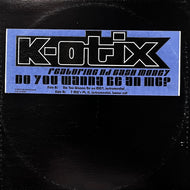K-OTIX / Do You Wanna Be An MC? / 7 MC's PT. II (LIH-4014, 12inch)