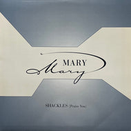 MARY MARY / Shackles (Praise You) (Columbia – 44 79347, 12inch)