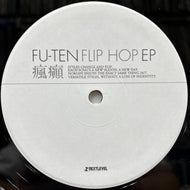 FU-TEN (瘋癲) / Flip Hop EP (NLAD-068, 12inch)