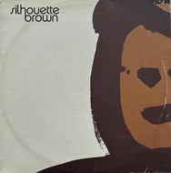 SILHOUETTE BROWN / Silhouette Brown (Ether Records – ETHLP 004, 2LP)