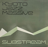 KYOTO JAZZ MASSIVE / Substream (Compost 093-1, 12inch)