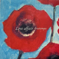 FREETEMPO / Love Affair (Forestnauts Records – FNR 002, EP)