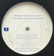 PET SHOP BOYS With DUSTY SPRINGFIELD / What Have I Done To Deserve This? (Parlophone – 12R6163, 12inch)