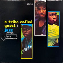 画像をギャラリービューアに読み込む, A TRIBE CALLED QUEST / Jazz (We've Got) (Jive – JIVE T 293, 12inch)
