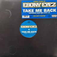 EBONY EYEZ / Take Me Back / Drop It (Y 0946 3 37906 1 2, 12inch)