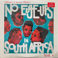 V.A. / 7 Heads R Better Than 1: No Edge-Ups In South Africa Vol.1 (SVH-041-1, 2LP)