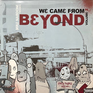V.A. (PLANET ASIA, PEOPLE UNDER THE STAIRS) / We Came From Beyond, Vol. 2 (7930182895-1, 2LP)