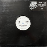 RUFF RYDERS / What Y'All Want Remix (INT8P 6666, 12inch)
