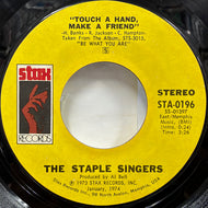 STAPLE SINGERS / Touch A Hand, Make A Friend / Tellin' Lies (STA-0196, 7inch)