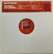 NO CMPLY - LOS CABRONES / 4th Floor Fiesta / Hola Que Tal (No Comply Remix) (Equatorial Records – ER003, 12inch)